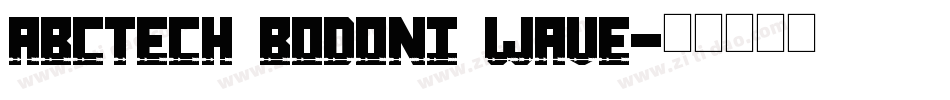 ABCTech Bodoni Wave字体转换